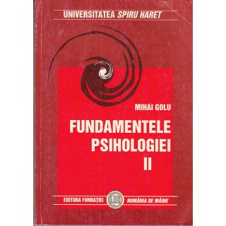 Fundamentele psihologiei, vol. II - Mihai Golu