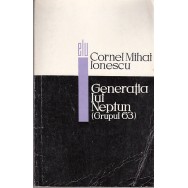 Generatia lui Neptun (Grupul 63) - Cornel Mihai Ionescu