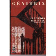 Genitrix - Francois Mauriac