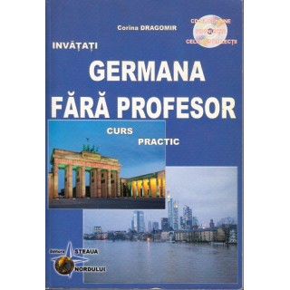 Germana fara profesor, curs practic (fara CD) - Corina Dragomir