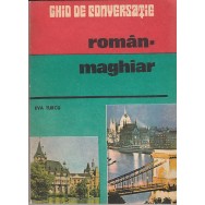 Ghid de conversatie roman-maghiar - Eva Turcu