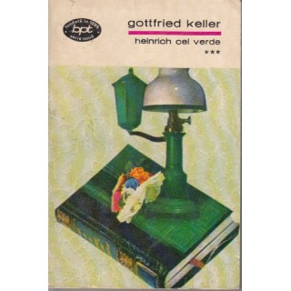 Heinrich cel verde, vol. III - Gottfried Keller