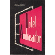 Hotel Ambasador - Maria Arsene