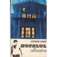 Hotelul albastru - Stephen Crane