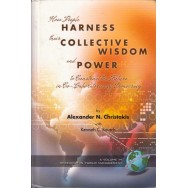 How people harness their collective wisdom and power (semnat de autor) - Alexander N. Christakis