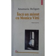 Inca un minut cu Monica Vitti - Anamaria Beligan