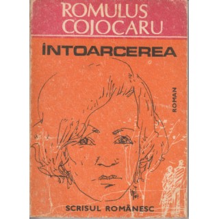 Intoarcerea - Romulus Cojocaru