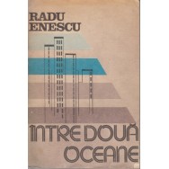 Intre doua oceane - Radu Enescu
