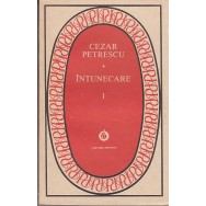 Intunecare, vol. I,  II (ed. Minerva) - Cezar Petrescu