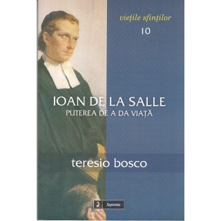 Ioan de la Salle, puterea de a da viata - Teresio Bosco
