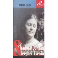 Isadora Duncan & Serghei Esenin - Carola Stern