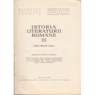 Istoria literaturii romane, vol. III (epoca  marilor clasici) - Serban Cioculescu, Alexandru Philippide
