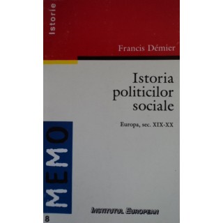 Istoria politicilor sociale, Europa, sec. XIX-XX - Francis Demier
