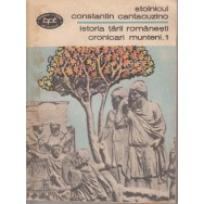 Cronicari munteni, vol. 1 (Istoria tarii romanesti) - Stolnicul Constantin Cantacuzino