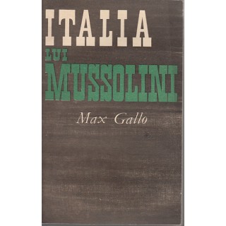 Italia lui Mussolini - Max Gallo