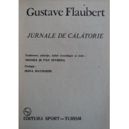 Jurnale de calatorie - Gustave Flaubert