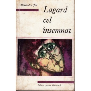 Lagard cel insemnat - Alexandru Jar