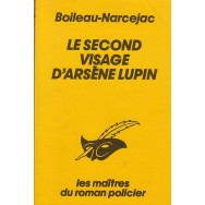 Le second visage d'Arsene Lupin - Boileau-Narcejac