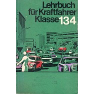Lehrbuch fur Kraftfahrer Klasse 1,3,4 - Ing. W. Muller