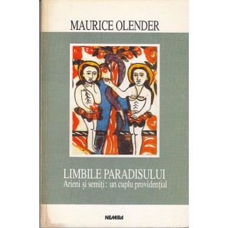 Limbile paradisului, Arieni si semiti: un cuplu providential - Maurice Olender