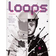 Loops: Writing Music, Issue 01 (engleza) - Nick Cave, Nick Kent, Maggoty Lamb, Amanda Petrusich, David Shrigley, James Yorkston