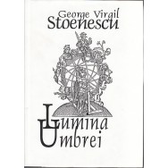 Lumina umbrei - George Virgil Stoenescu