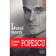 Luxul mortii - Cristian Tudor Popescu