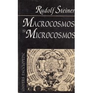 Macrocosmos si microcosmos - Rudolf Steiner