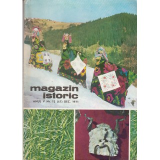 Magazin istoric, anul V, nr. 12, decembrie 1971 - Colectiv