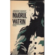 Maiorul Watrin - Armand Lanoux