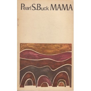 Mama - Pearl S. Buck