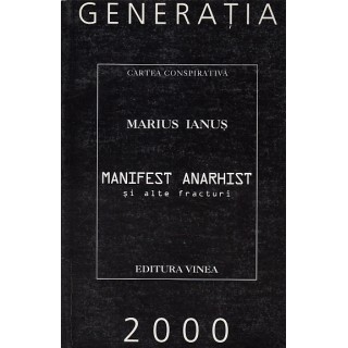 Manifest anarhist si alte fracturi - Marius ianus