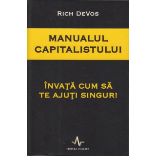 Manualul capitalistului - Rich DeVos