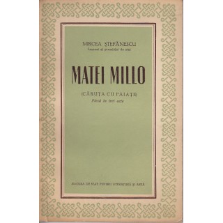 Matei Millo, caruta cu paiate (semnat de autor) - Mircea Stefanescu