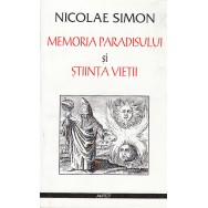 Memoria paradisului si stiinta vietii - Nicolae Simion