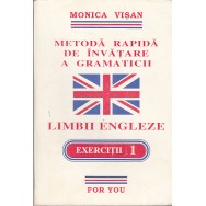 Metoda rapida de invatare a gramaticii limbii engleze, exercitii 1 - Monica Visan