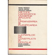 Metode matematice moderne aplicate - constructii si montaje - M. Manescu, A. Macris, V. Dumitru