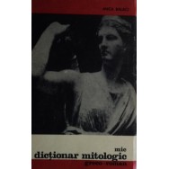 Mic dictionar mitologic greco-roman - Anca Balaci