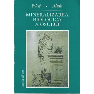 Mineralizarea biologica a osului - Gh. Panait, C. Stoica, A. Panait, C. Lapadat