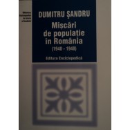Miscari de populatie in Romania (1940-1948) - Dumitru Sandru