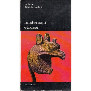 Misteriosii etrusci - Jan Burian, Bohumila Mouchova