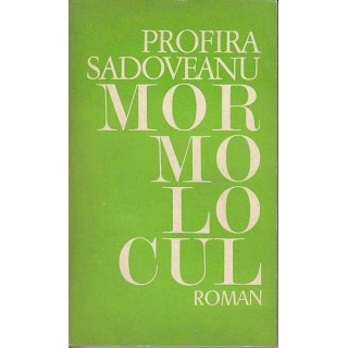 Mormolocul - Profira Sadoveanu