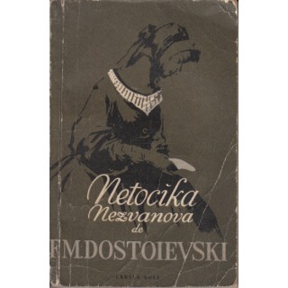 Netocika Nezvanova - F.M. Dostoievski
