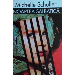 Noaptea salbatica - 1680 - Michelle Schuller