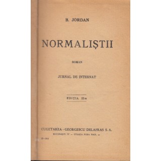 Normalistii, jurnal de internat, editia III-a - B. Jordan