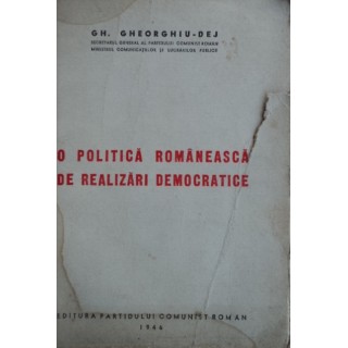 O politica romaneasca de realizari democratice - Gh. Gheorghiu-Dej