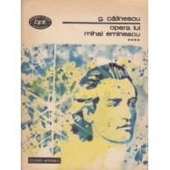 Opera lui Mihai Eminescu, vol. IV - George Calinescu