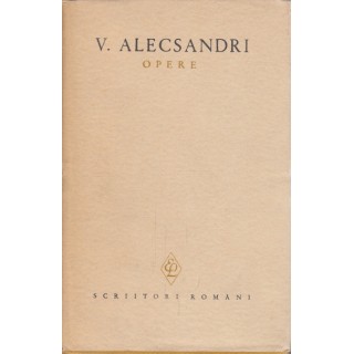 Opere, vol. II - Vasile Alecsandri