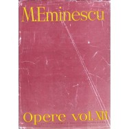 Opere, vol XII, publicistica - M. Eminescu