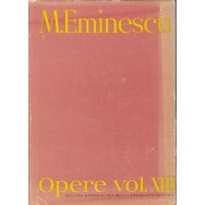 Opere, vol. III, publicistica - M. Eminescu